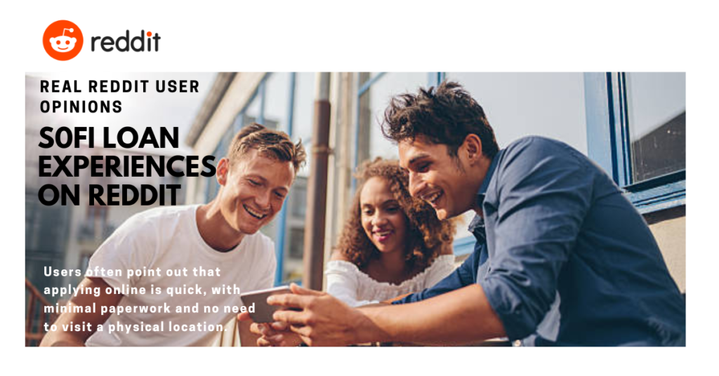 SoFi loan experiences on Reddit shared by real borrowers